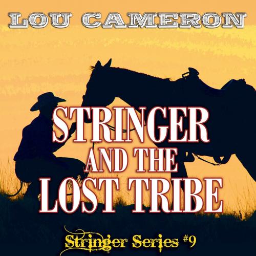 Cover of the book Stringer and the Lost Tribe by Lou Cameron, AudioGO