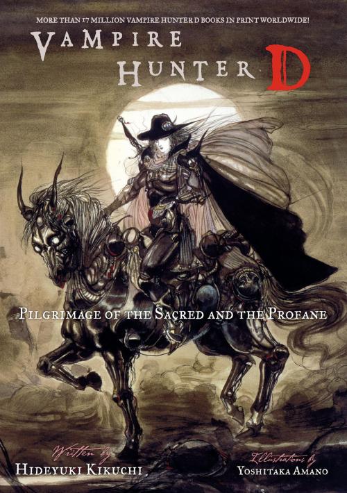 Cover of the book Vampire Hunter D Volume 6: Pilgrimage of the Sacred and the Profane by Hideyuki Kikuchi, Dark Horse Comics