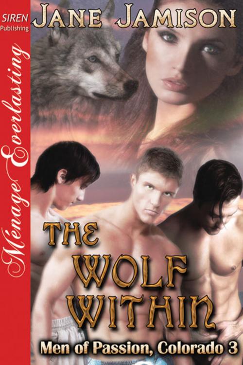 Cover of the book The Wolf Within by Jane Jamison, Siren-BookStrand