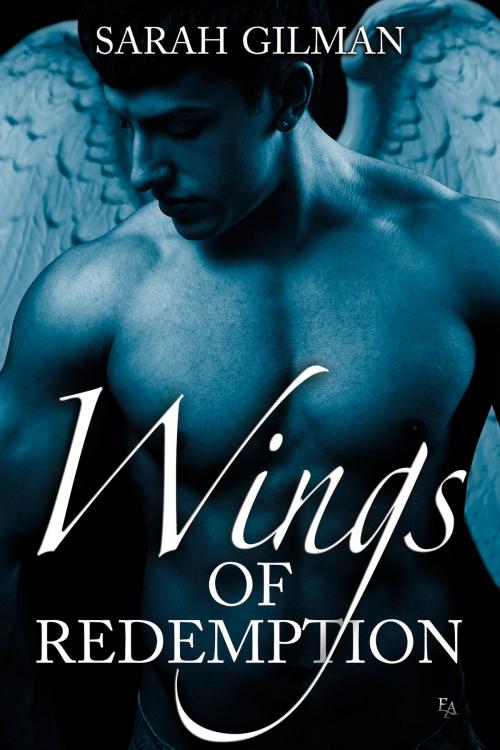 Cover of the book Wings of Redemption by Sarah Gilman, Entangled Publishing, LLC