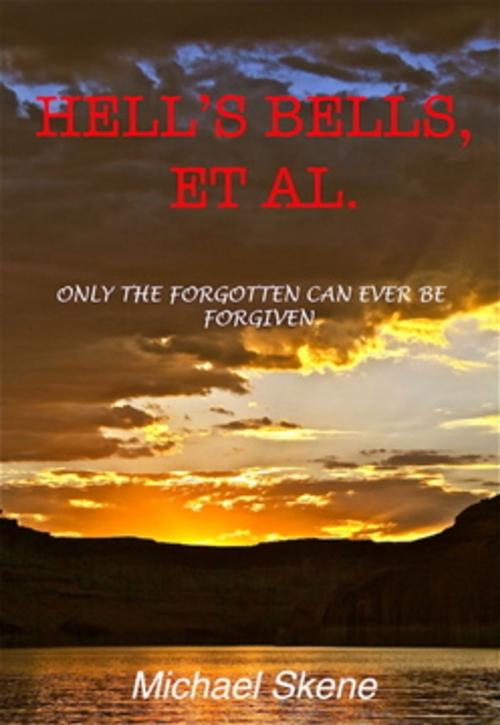 Cover of the book HELL'S BELLS, ET AL. by Michael Skene, Michael Skene