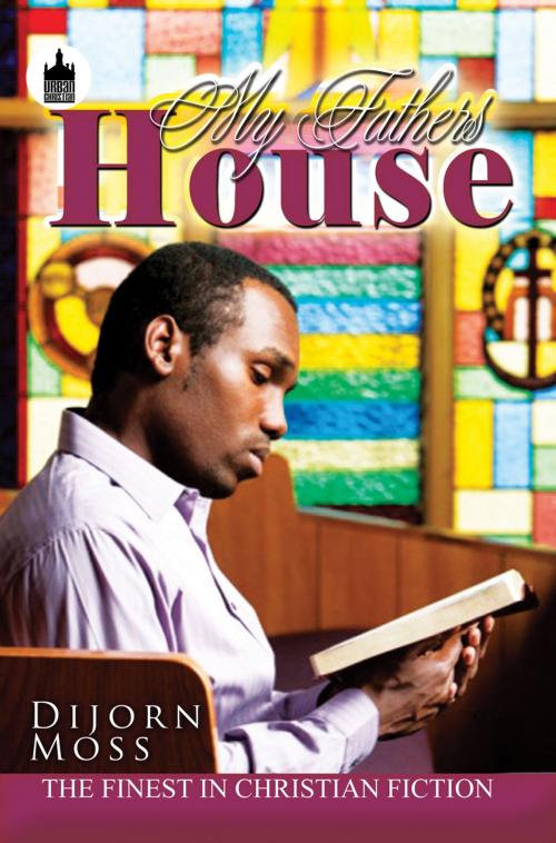 Cover of the book My Father's House by Dijorn Moss, Urban Books