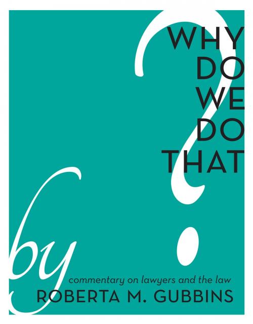 Cover of the book Why Do We do That? by Roberta M. Gubbins, BookBaby