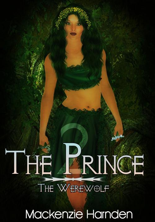 Cover of the book The Prince II: The Werewolf by Mackenzie Harnden, Xplicit Press