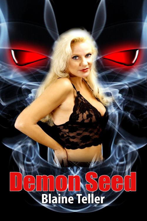 Cover of the book Demon Seed by Blaine Teller, Xplicit Press