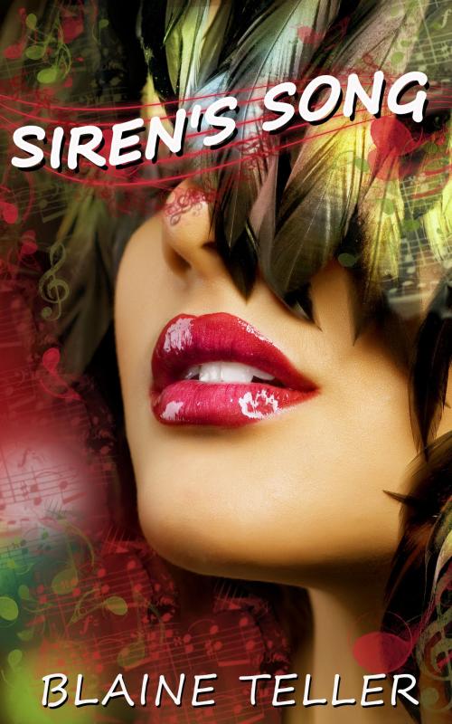Cover of the book Siren’s Song by Blaine Teller, Xplicit Press