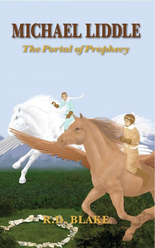 Cover of the book Michael Liddle: The Portal of Prophecy by R. D.  Blake, imotifbooks