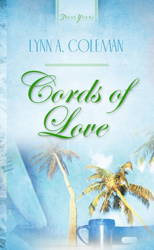 Cover of the book Cords Of Love by Lynn A. Coleman, Barbour Publishing, Inc.