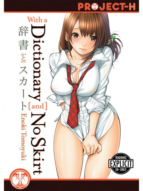 Cover of the book With A Dictionary And No Skirt by Enoki Tomoyuki, Digital Manga, Inc.
