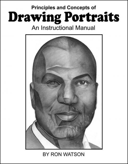 Cover of the book Principles and Concepts of Drawing Portraits by Ron Watson, BookBaby