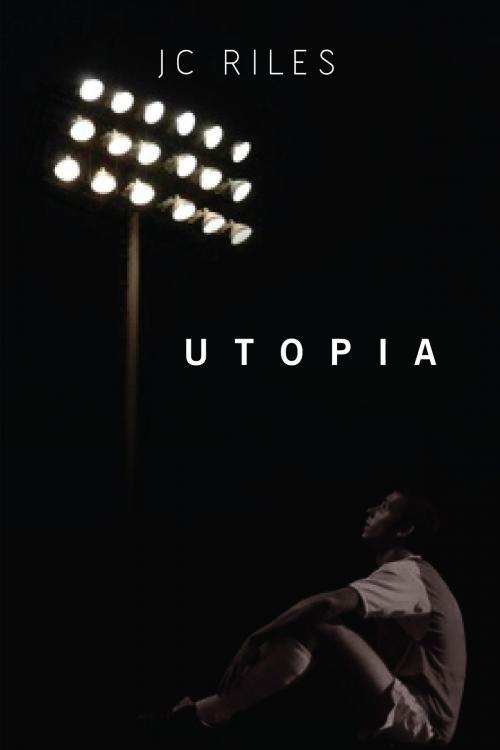 Cover of the book Utopia by JC Riles, BookBaby