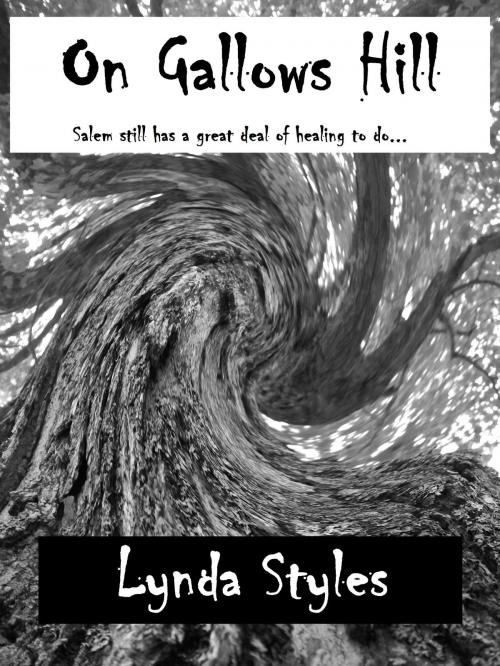 Cover of the book On Gallows Hill by Lynda Styles, BookBaby