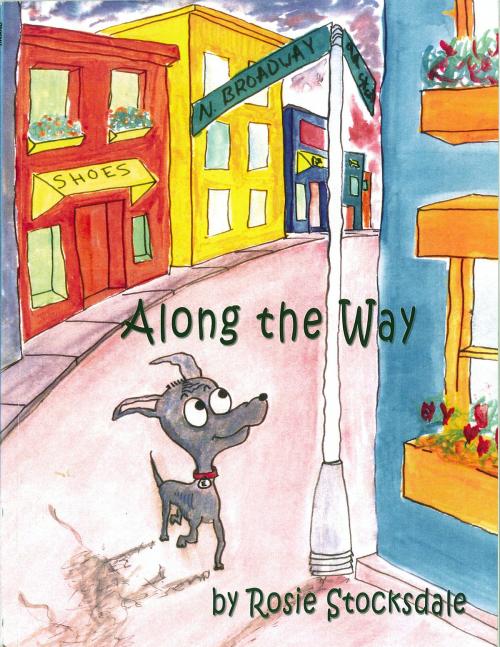 Cover of the book Along the Way by Rosie Stocksdale, BookBaby