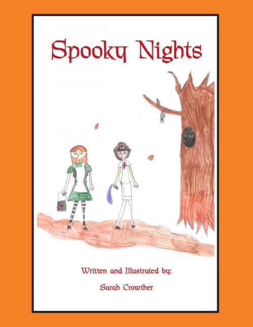 Cover of the book Spooky Nights by Sarah Crowther, BookBaby