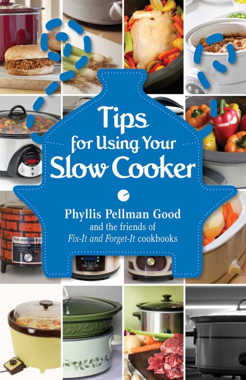 Cover of the book Tips for Using Your Slow Cooker by Phyllis Good, Good Books