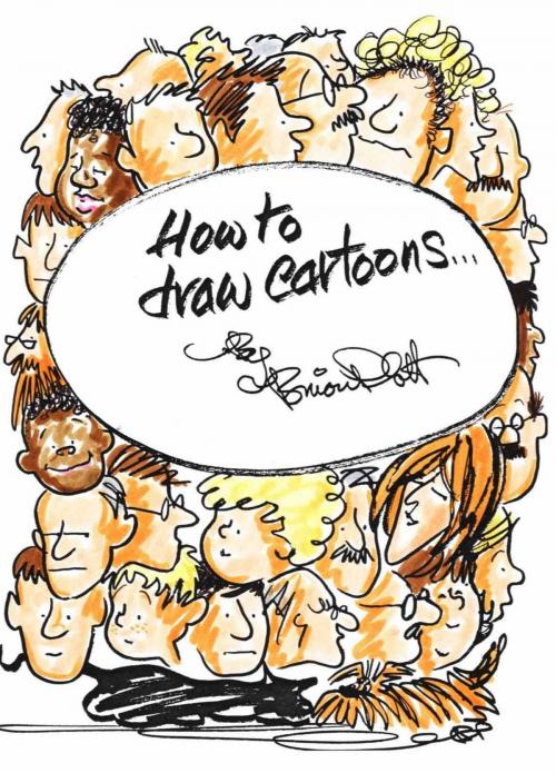 Cover of the book How to Draw Cartoons by Brian Platt, Accent Press