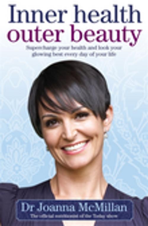 Cover of the book Inner Health Outer Beauty by Joanna McMillan, Penguin Random House Australia