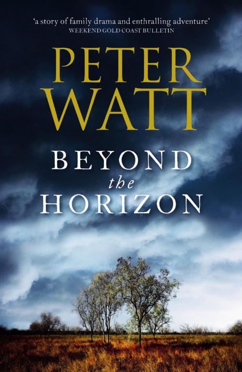 Cover of the book Beyond the Horizon: The Frontier Series 7 by Peter Watt, Pan Macmillan Australia
