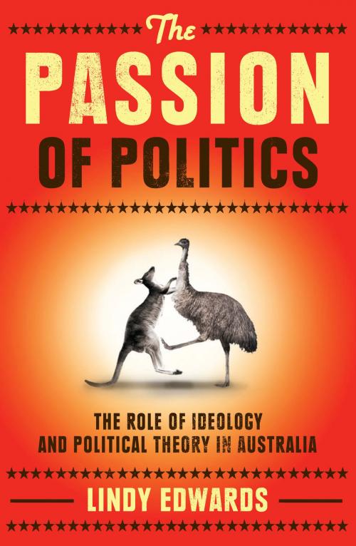 Cover of the book The Passion of Politics by Lindy Edwards, Allen & Unwin