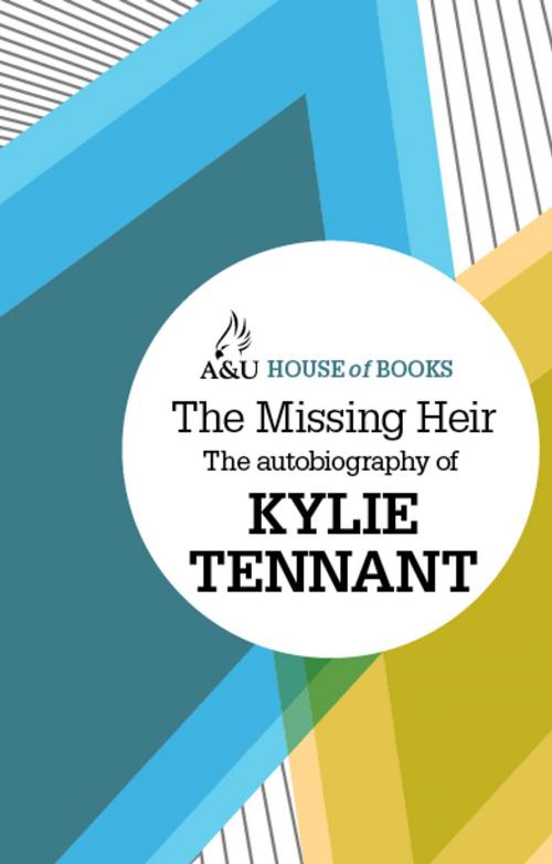 Cover of the book The Missing Heir by Kylie Tennant, Allen & Unwin