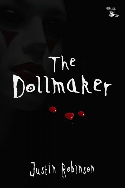 Cover of the book The Dollmaker by Justin Robinson, MuseItUp Publishing