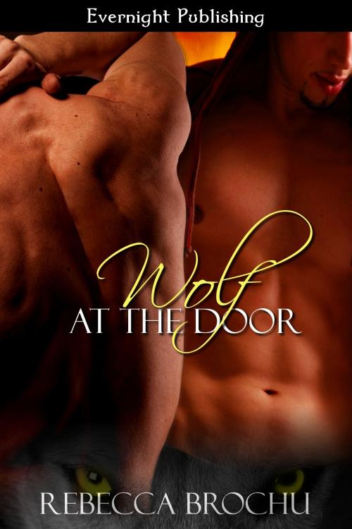 Cover of the book Wolf at the Door by Rebecca Brochu, Evernight Publishing