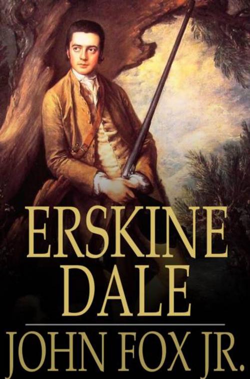 Cover of the book Erskine Dale by John Fox Jr., The Floating Press
