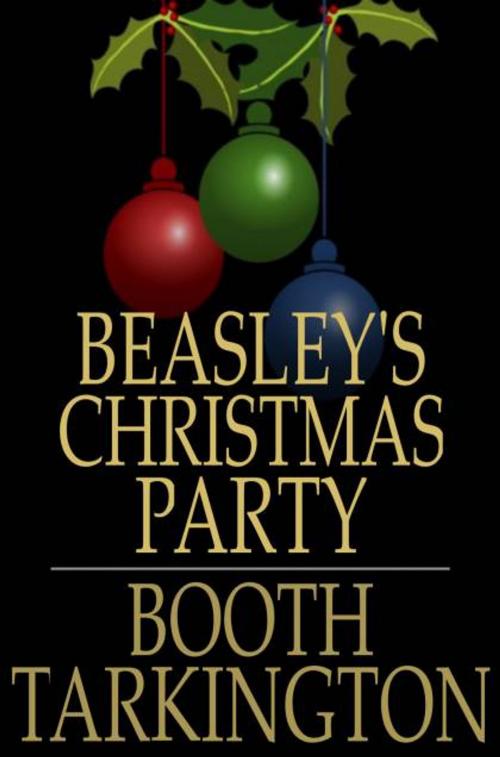 Cover of the book Beasley's Christmas Party by Booth Tarkington, The Floating Press