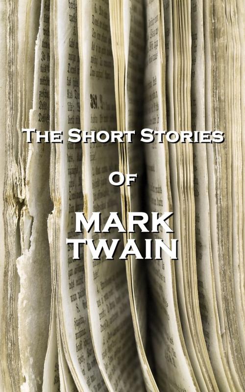 Cover of the book The Short Stories Of Mark Twain by Mark Twain, Copyright Group
