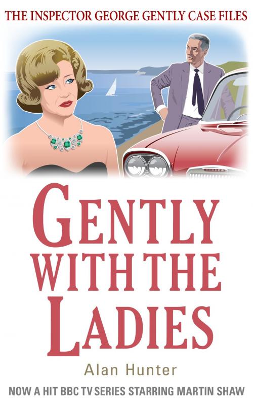 Cover of the book Gently with the Ladies by Alan Hunter, Little, Brown Book Group