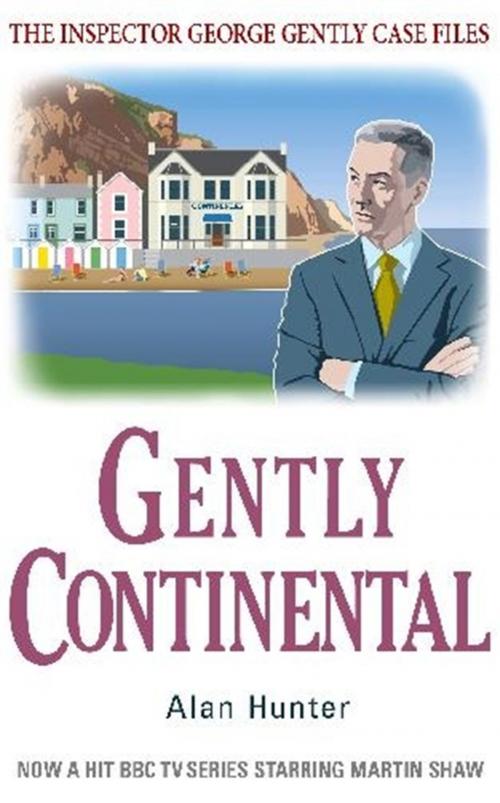 Cover of the book Gently Continental by Alan Hunter, Little, Brown Book Group