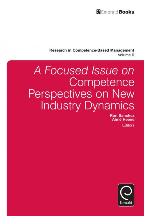 Cover of the book A focussed Issue on Competence Perspectives on New Industry Dynamics by Ron Sanchez, Aimé Heene, Emerald Group Publishing Limited