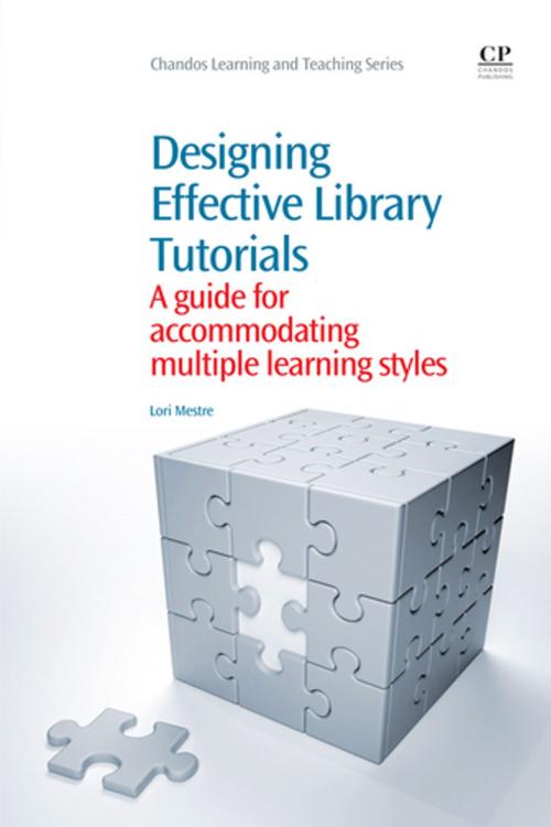 Cover of the book Designing Effective Library Tutorials by Lori Mestre, Elsevier Science