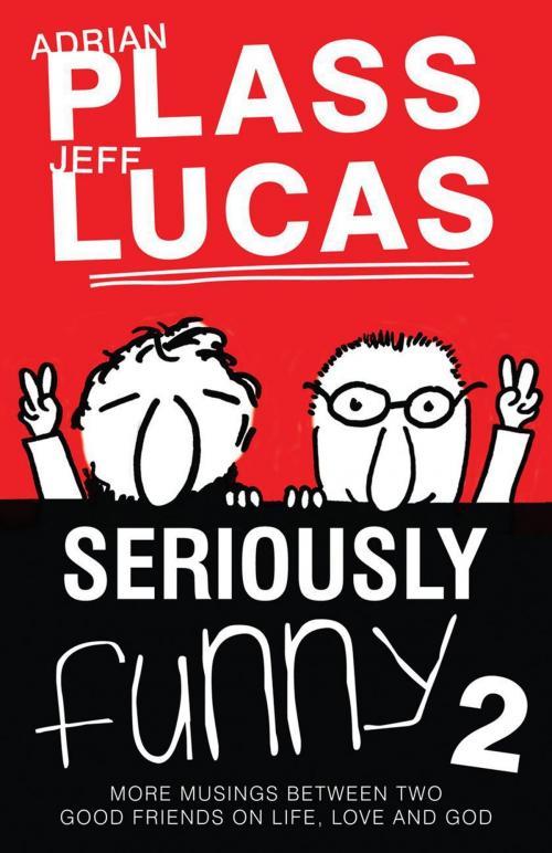Cover of the book Seriously Funny #02 by Adrian Plass, Jeff Lucas, Authentic Publishers