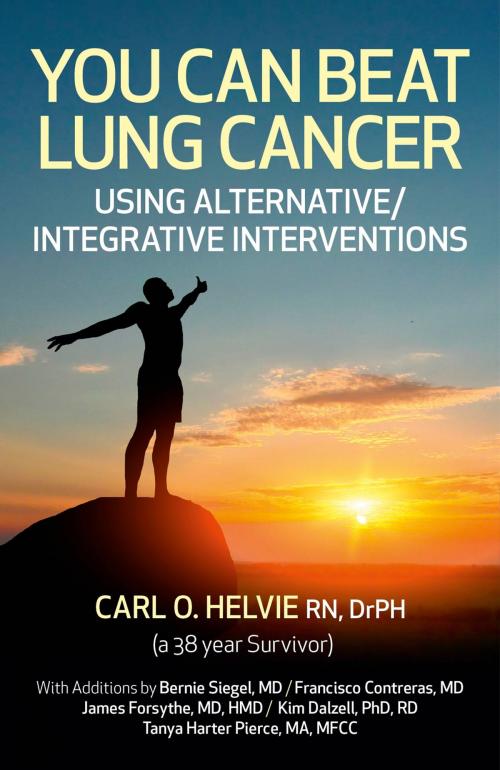 Cover of the book You Can Beat Lung Cancer: Using Alternative/Integrative Interventions by Carl O. Helvie, John Hunt Publishing