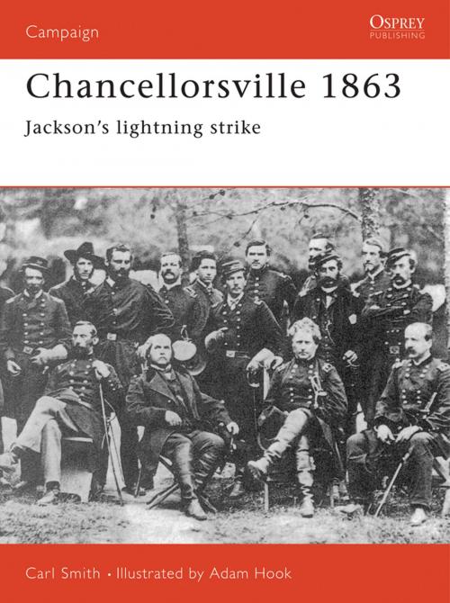 Cover of the book Chancellorsville 1863 by Carl Smith, Bloomsbury Publishing