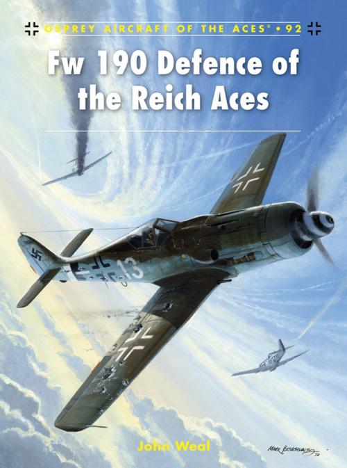 Cover of the book Fw 190 Defence of the Reich Aces by John Weal, Bloomsbury Publishing