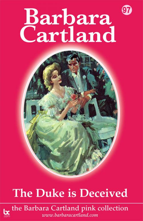 Cover of the book 97. The Duke Is Deceived by Barbara Cartland, Barbara Cartland.com