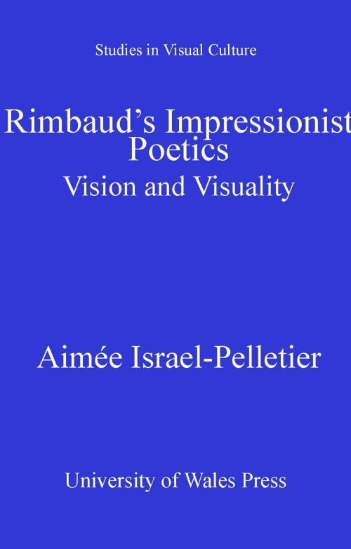 Cover of the book Rimbaud's Impressionist Poetics by Aimée Israel-Pelletier, University of Wales Press