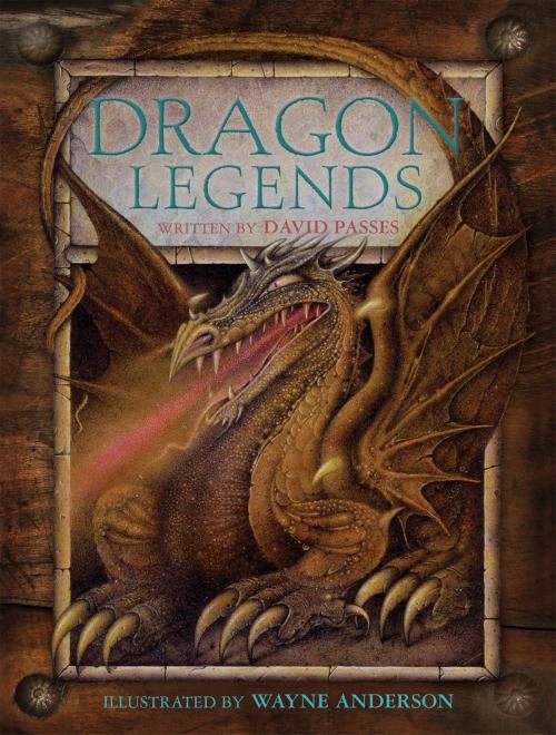 Cover of the book Dragon Legends by David Passes, Pavilion Books