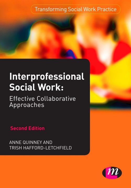 Cover of the book Interprofessional Social Work by Ms Anne Quinney, Ms Trish Hafford-Letchfield, SAGE Publications