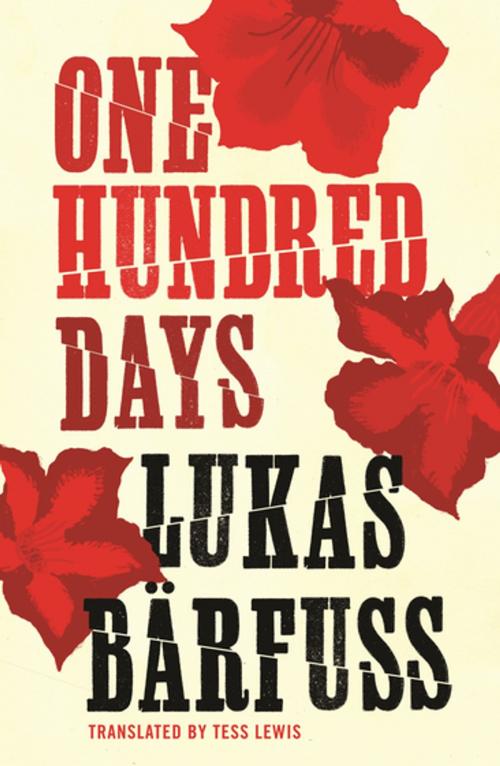 Cover of the book One Hundred Days by Lukas Bärfuss, Granta Publications