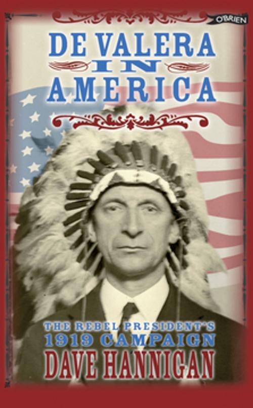 Cover of the book De Valera in America by Dave Hannigan, The O'Brien Press