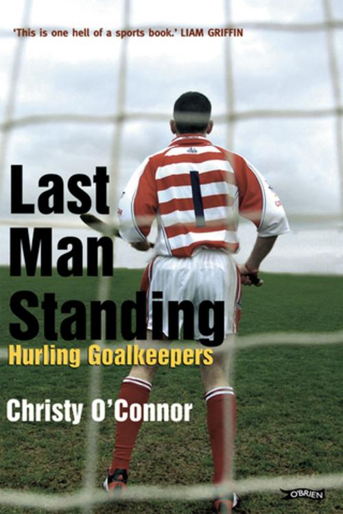 Cover of the book Last Man Standing by Christy O'Connor, The O'Brien Press