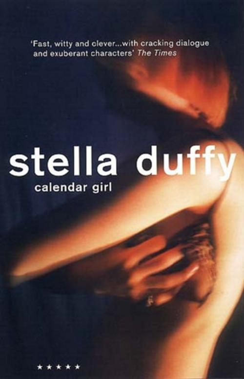 Cover of the book Calendar Girl by Stella Duffy, Profile