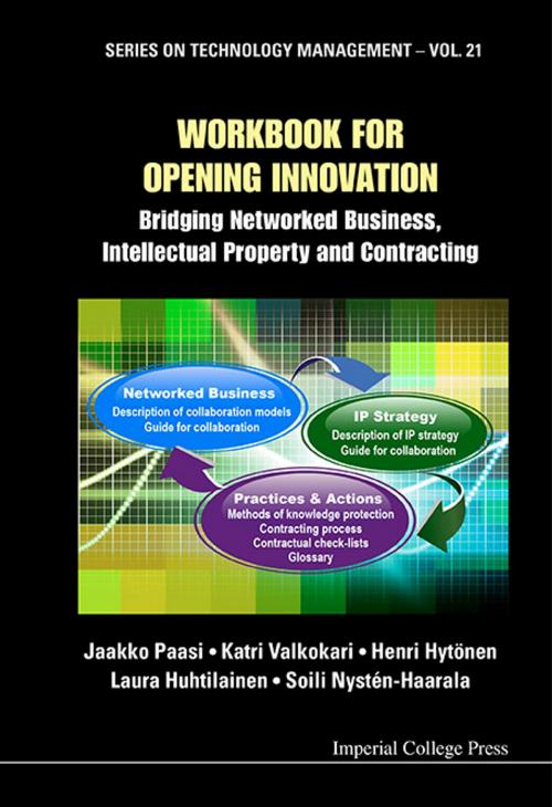 Cover of the book Workbook for Opening Innovation by Jaakko Paasi, Katri Valkokari, Henri Hytönen;Laura Huhtilainen;Soili Nystén-Haarala, World Scientific Publishing Company