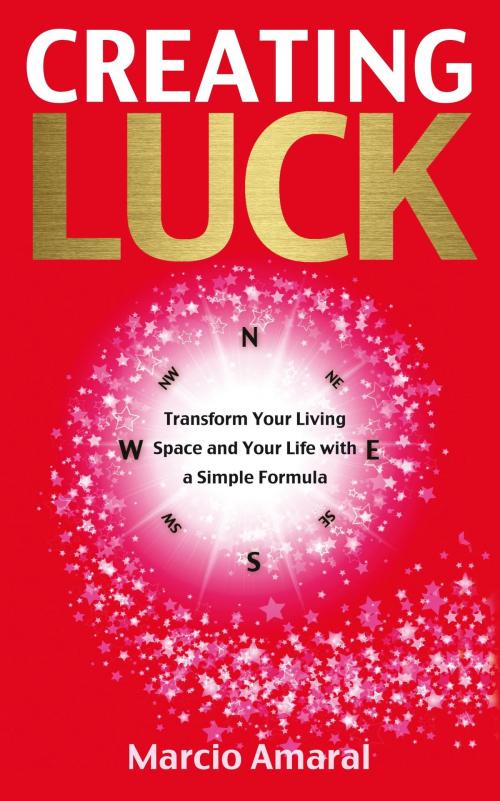 Cover of the book Creating Luck by Marcio Amaral, Hay House