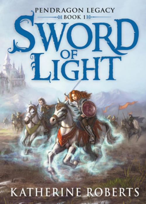 Cover of the book Sword Of Light by Katherine Roberts, Bonnier Publishing Fiction