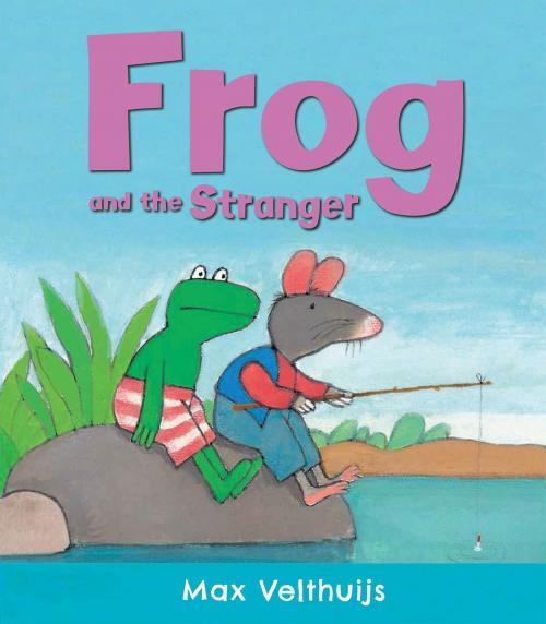 Cover of the book Frog and the Stranger by Max Velthuijs, Andersen Press Ltd