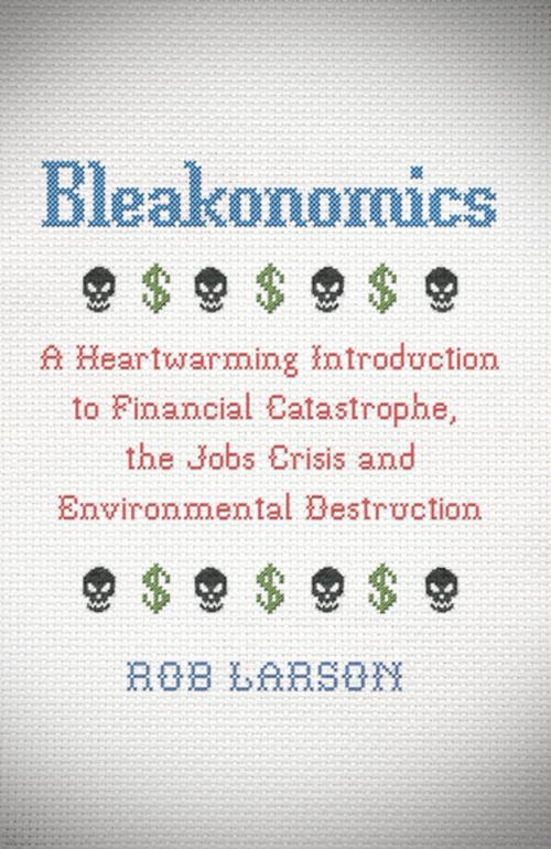 Cover of the book Bleakonomics by Rob Larson, Pluto Press